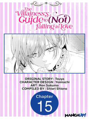 cover image of The Villainess's Guide to (Not) Falling in Love, Chapter 15
